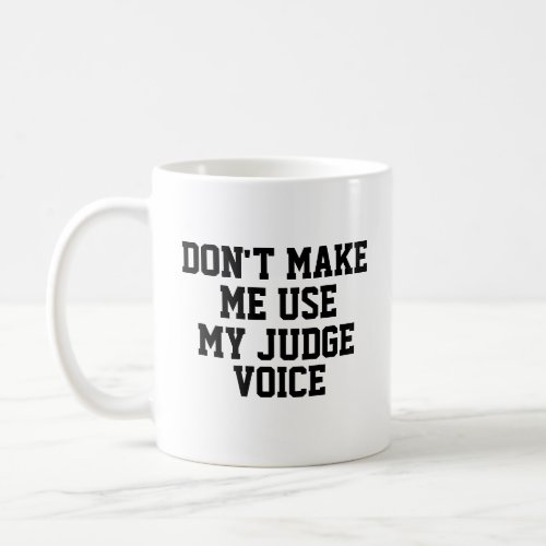 Funny Office Custom Personalize Job Title Judge Coffee Mug