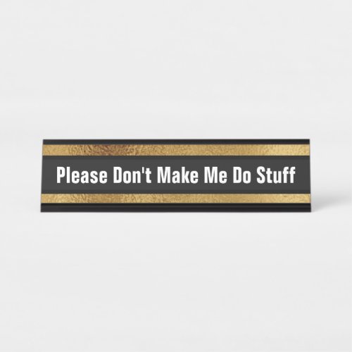 Funny Office Desk Cubicle Humor School Home Desk Name Plate