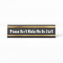 Funny Office Desk Cubicle Humor School Home Desk Name Plate