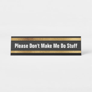 Funny Office Desk Cubicle Humor School Home Name Plate