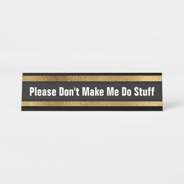 Funny Office Desk Cubicle Humor School Home Name Plate (Front)