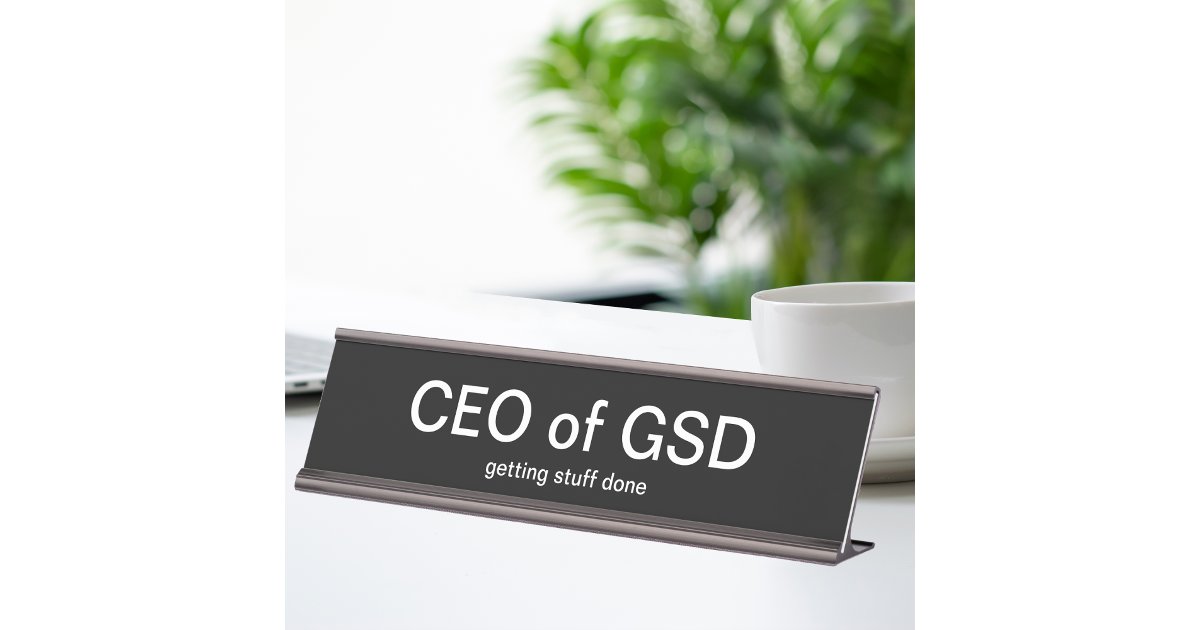 Funny Office Desk Name Plate Executive Gift Zazzle