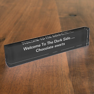 Funny Office Desk Nameplate Chocolate Humor Theme