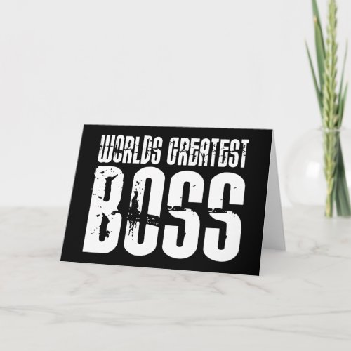 Funny Office Humor Bosses  Worlds Greatest Boss Card