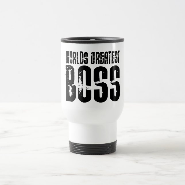 Funny Office Humor Bosses : World's Greatest Boss Travel Mug (Center)