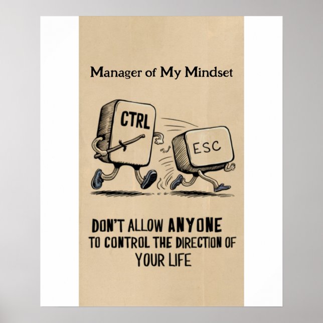 Funny Office Humor: Manager of My Mindset Poster (Front)