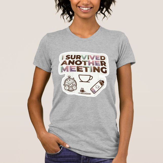 Funny Office Humor Sticker Pack I Survived Another T-Shirt (Front)