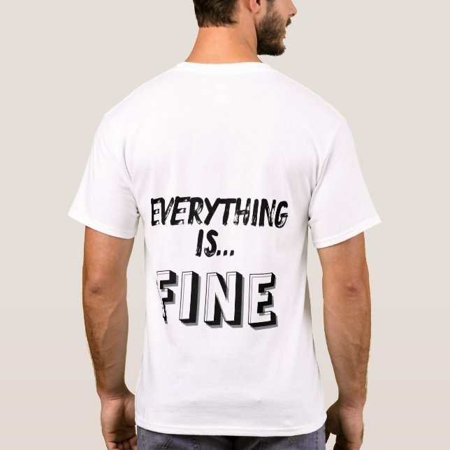 Funny Office Worker Cartoon – Everything is Fine T-Shirt (Back)