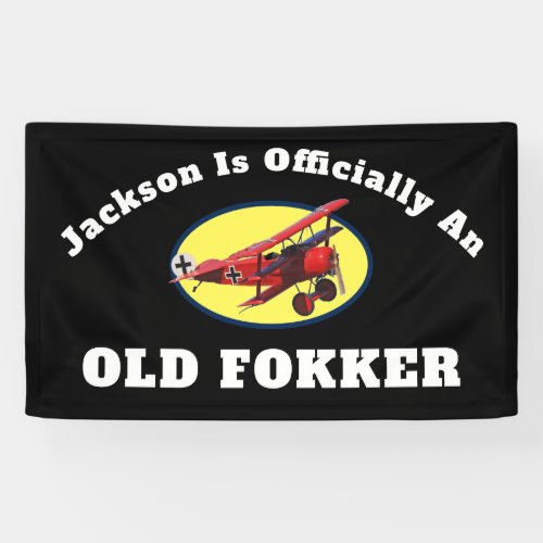 Funny Official Old Fokker Over the Hill Birthday Banner