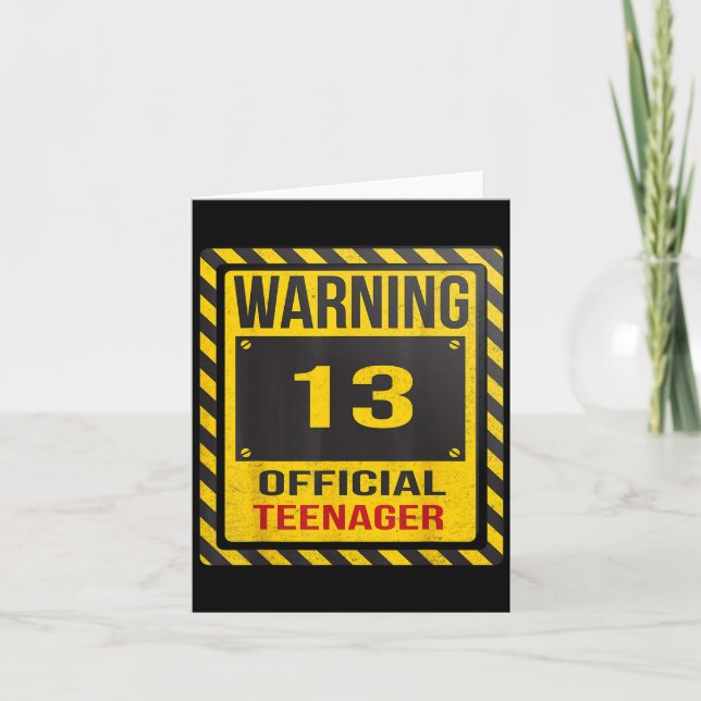Funny Official Teenager 13 Years Birthday Warning  Card (Front)
