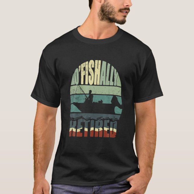 Funny O'fishally Retired Fishing Gifts Men T-Shirt (Front)