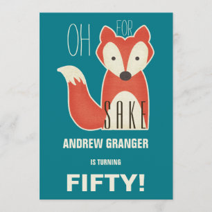 Funny Oh, For Fox Sake Birthday Party Invitation