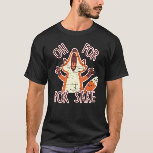 Funny Oh For Fox Sake Classic T_Shirt