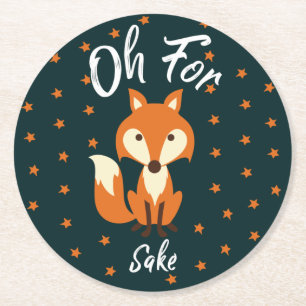 Funny Oh For Fox Sake Humorous Saying Round Paper Coaster