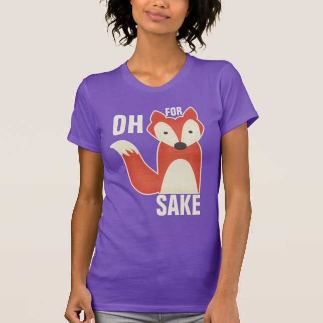Funny Oh, For Fox Sake Purple T-Shirt (Front)