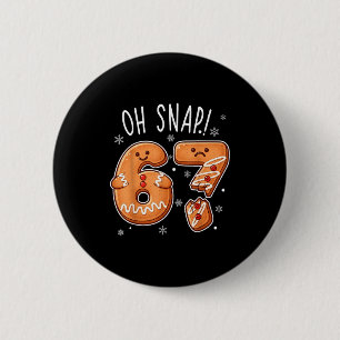 Funny Oh Snap 67 Gingerbread Cookie Christmas Men  Button