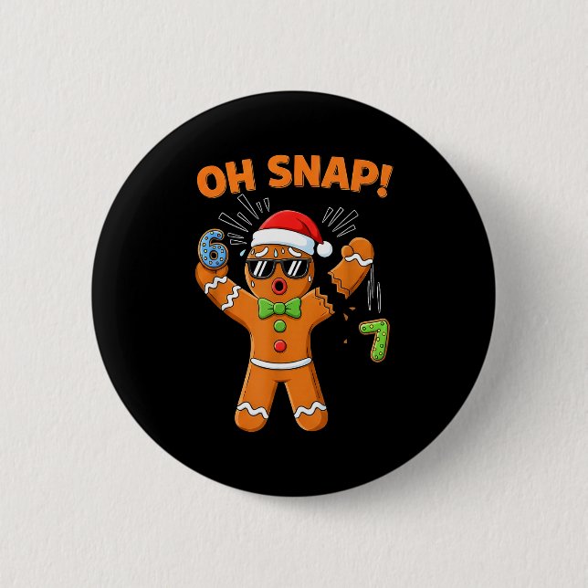 Funny Oh Snap 67 Six Seven Meme Gingerbread Men Wo Button (Front)