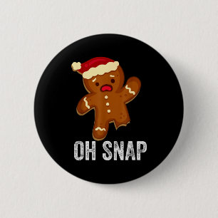 Funny Oh Snap Gingerbread Man Christmas Cookie Xma Button