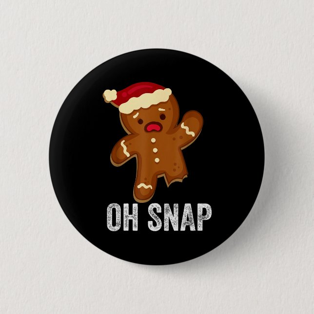 Funny Oh Snap Gingerbread Man Christmas Cookie Xma Button (Front)