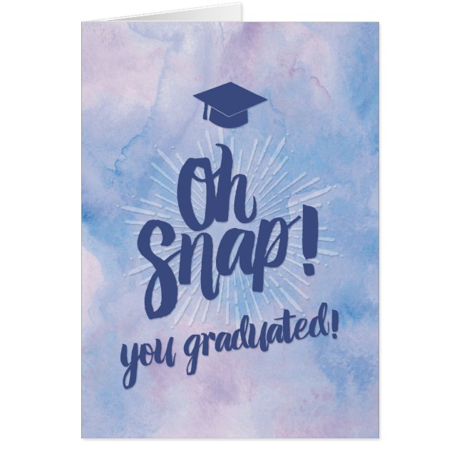 Funny Oh Snap You Graduated Congratulations Cards (Front)