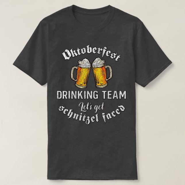 Funny Oktoberfest Drinking Team Lets Get Schnitzel T-Shirt (Design Front)