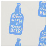 funny oktoberfest save water drink beer fabric