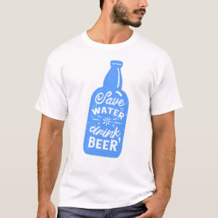funny oktoberfest save water drink beer T-Shirt