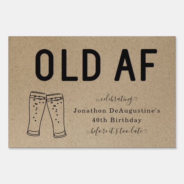 Funny OLD AF Adult Birthday Party Welcome Sign (Front)