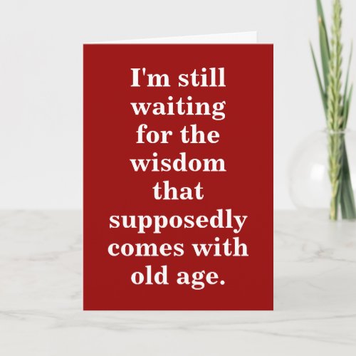 Funny Old Age Birthday Quote On Red Card