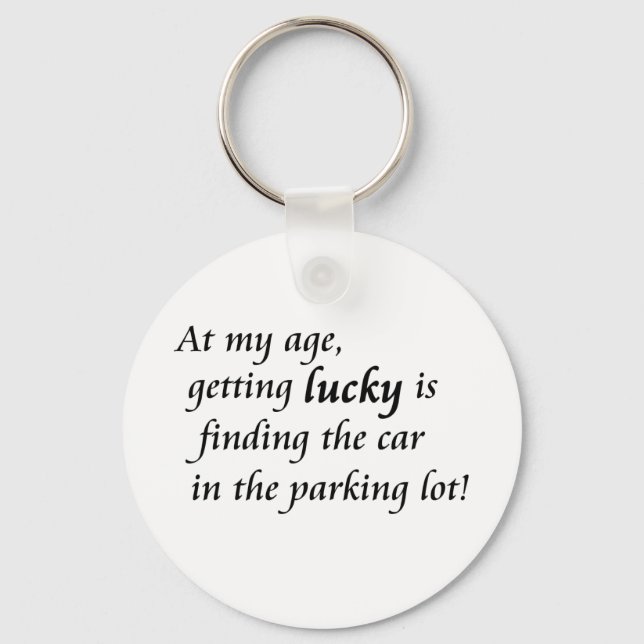 Funny old age humor unique keychains gift idea (Front)