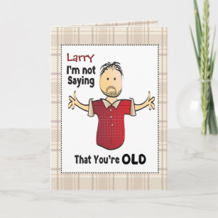 Funny Old Age Joke for Him Cartoon Birthday     Card
