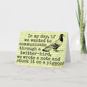 Funny Old Age Twitter Bird Pigeon Card