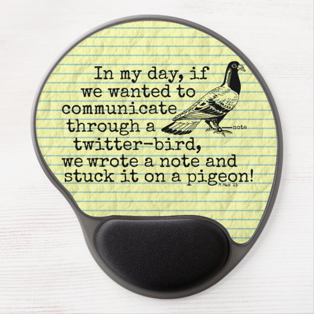 Funny Old Age Twitter Bird Pigeon Gel Mouse Pad (Front)