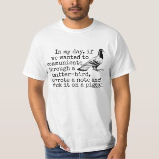 Funny Old Age Twitter Bird Pigeon T-Shirt