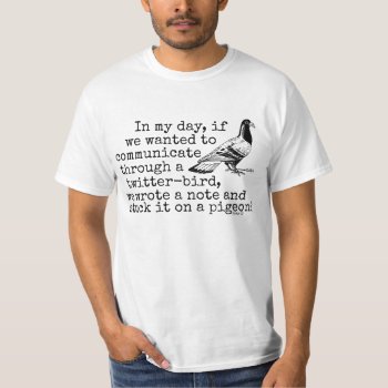 Funny Old Age Twitter Bird Pigeon T-shirt by FunnyTShirtsAndMore at Zazzle