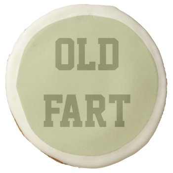 Funny Old Fart Birthday Cookies Gift Dessert by arthoot at Zazzle