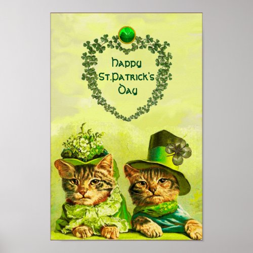 FUNNY OLD FASHION STPATRICKS DAY CATS WITH HEART POSTER