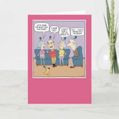 Funny Old Folks Hard of Hearing Birthday Card