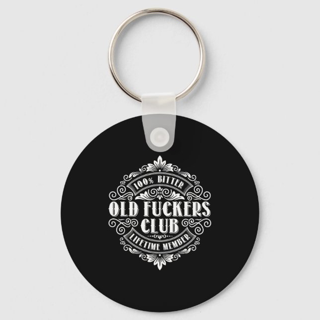 Funny Old Forers Club 100% Bitter Lifetime Member  Keychain (Front)
