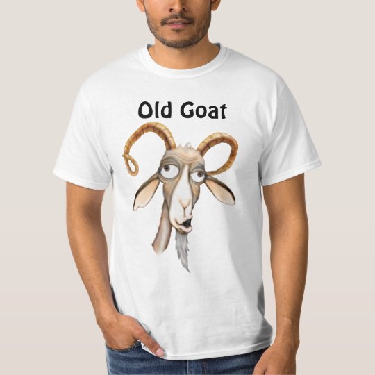 Funny Old Goat T-Shirt | Zazzle.com