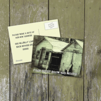 Funny Old Hillbilly House Redneck We Are Moving  Announcement Postcard by Shellibean_on_zazzle at Zazzle