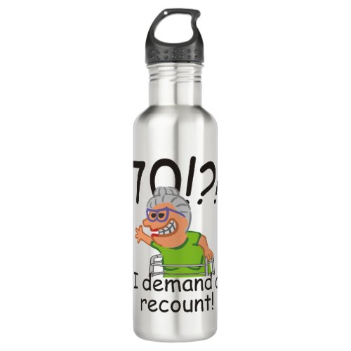 Funny Old Lady Demand Recount 70th Birthday Stainless Steel Water Bottle