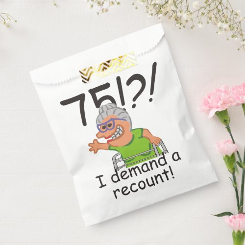 Funny Old Lady Demand Recount 75th Birthday Favor Bag