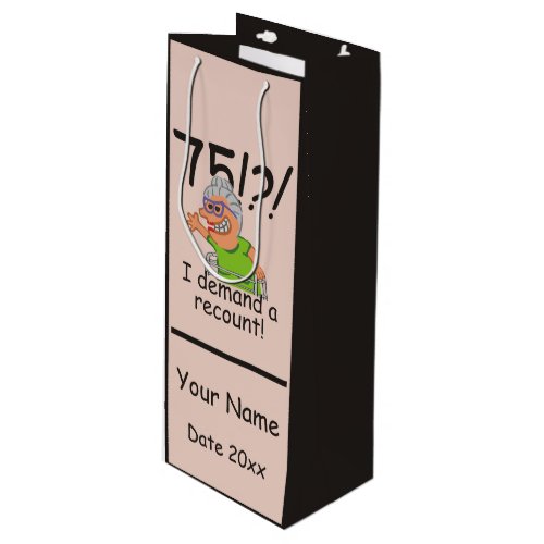 Funny Old Lady Demand Recount 75th Birthday Wine Gift Bag