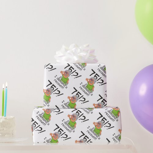 Funny Old Lady Demand Recount 75th Birthday Wrapping Paper