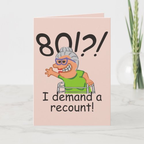 Funny Old Lady Demand Recount 80th Birthday Card