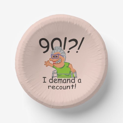 Funny Old Lady Demand Recount 90th Birthday Paper Bowls