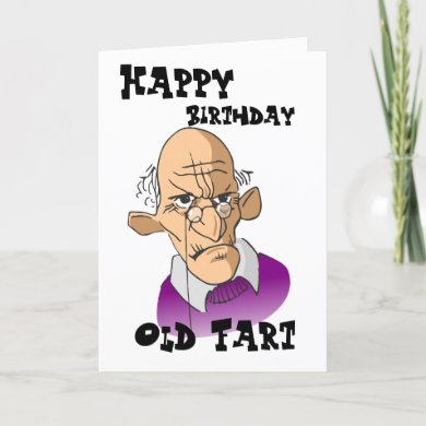 Funny Old Man - Happy Birthday Old Fart Card