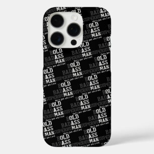 Funny Old Man Saying Gag Gift Dad Fathers Day iPhone 16 Pro Case
