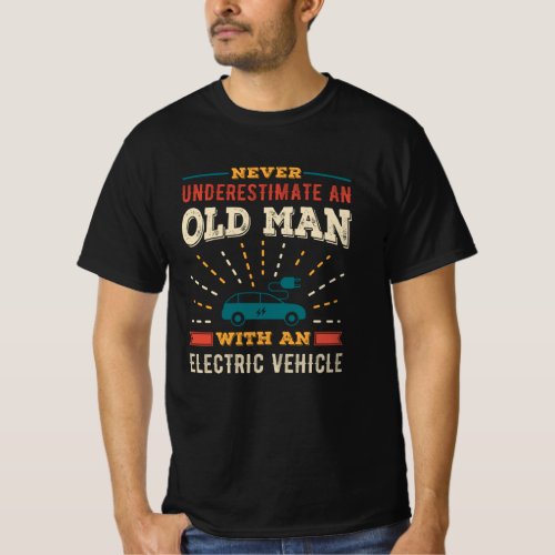 Funny Old Man with Electric Vehicle EV Retro Gift T_Shirt